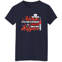 Retired Nurse Gift For Nurse’s Day Shirt