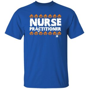 Pumpkins Nurse Practitioner for Halloween Shirt