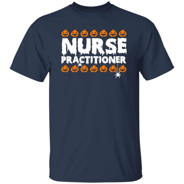 Pumpkins Nurse Practitioner for Halloween Shirt