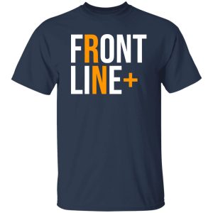 Front Line + RN Registered Nurse Cool Design for Nurses Shirt