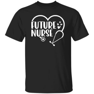 Funny Nurse Shirt, Stethoscope Making Heart Future Nurse Shirt