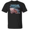 Frontline Warrior Nurse American Flag Shirt