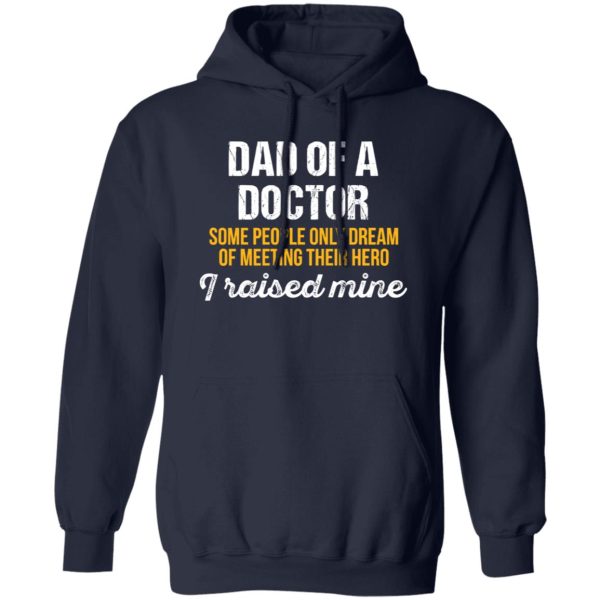 Dad Of A Doctor Gift For Your Dad Shirt