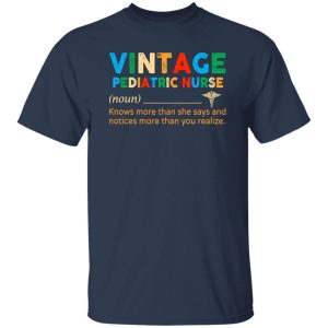 EMT Vintage Pediatric Nurse Knows More Than She Says And Notices More Than You Realize Shirt