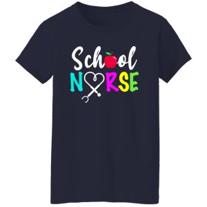 Colorful Proud To Be A School Nurse Shirt