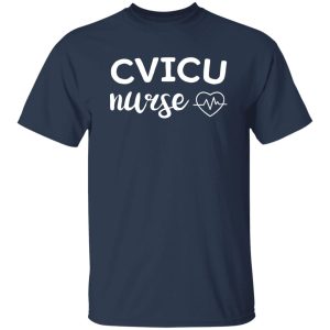 Cardiovascular Intensive Care Unit Nurse Shirt, CVICU Nurse Shirt