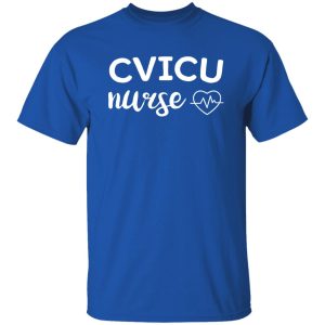 Cardiovascular Intensive Care Unit Nurse Shirt, CVICU Nurse Shirt