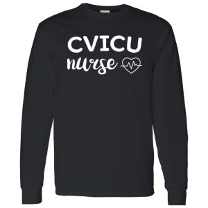 Cardiovascular Intensive Care Unit Nurse Shirt, CVICU Nurse Shirt