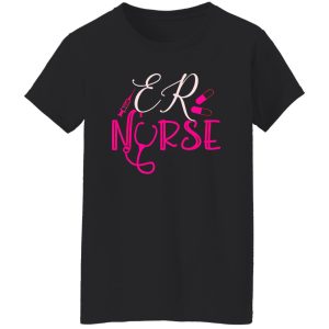 ER Nurse Gift for Nurse Shirt