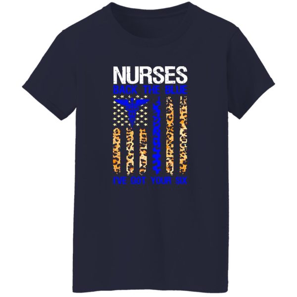 EMT Nurses Back The Blue I’ve Got Your Six American Flag Shirt