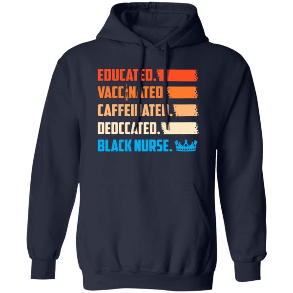 Educated Vaccinated Caffeinated Dedccated Black Nurse Shirt