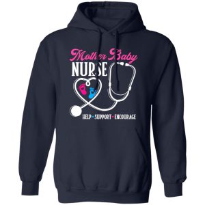 Baby Feet Stethoscope Heart Shirt, Mother Baby Nurse Help Support Encourage Shirt