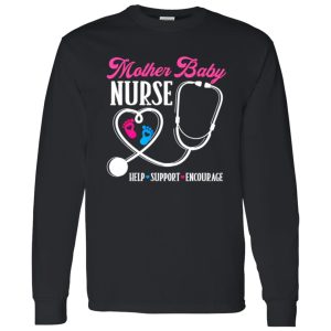 Baby Feet Stethoscope Heart Shirt, Mother Baby Nurse Help Support Encourage Shirt