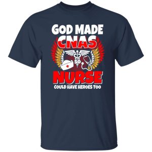 American Nurse Could Have Heroes Shirt