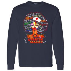 Black Nurse Magic Beautiful Talented Strong Brave Queen Heart Skinned Swag Smart Shirt