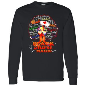 Black Nurse Magic Beautiful Talented Strong Brave Queen Heart Skinned Swag Smart Shirt