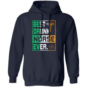 Best Drunk Nurse Ever Shirt