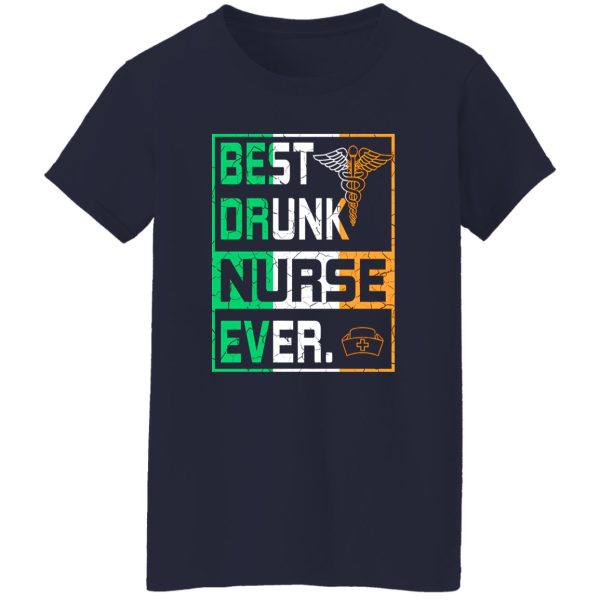 Best Drunk Nurse Ever Shirt