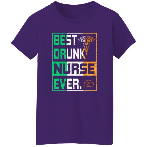 Best Drunk Nurse Ever Shirt