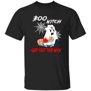 Boo Witch Get Out The Way Nurse Boo for Halloween Shirt