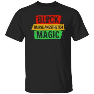 Black Nurse Anesthetist Magic Shirt