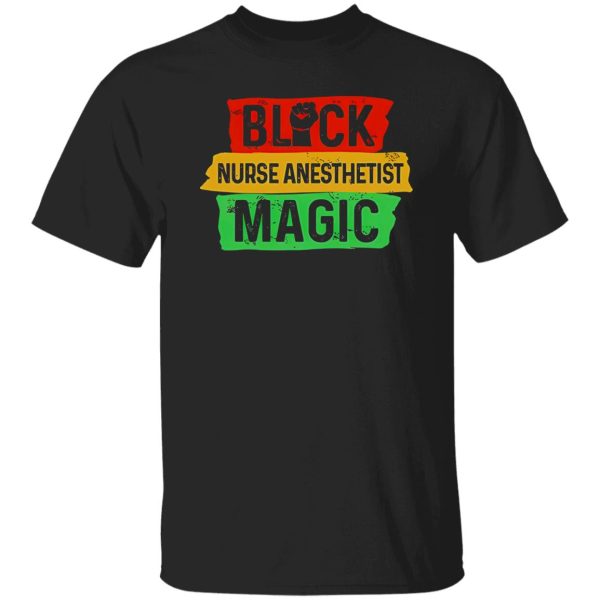 Black Nurse Anesthetist Magic Shirt