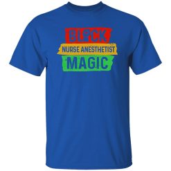 Black Nurse Anesthetist Magic Shirt