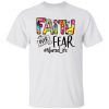 Faith Over Fear #Nurselife Shirt