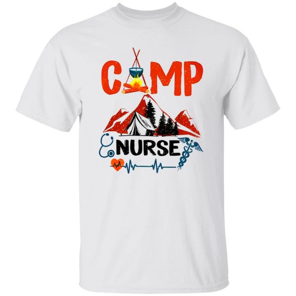 Camp Nurse Camping Lover Gift for Nurse Shirt