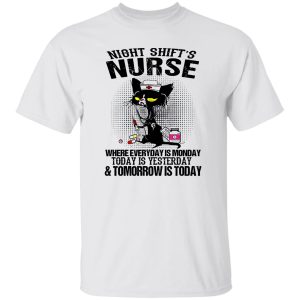 Black Cat Medical Equipment Shirt, Night Shift’s Nurse Where Everyday Is Monday Shirt