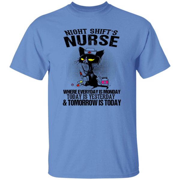 Black Cat Medical Equipment Shirt, Night Shift’s Nurse Where Everyday Is Monday Shirt