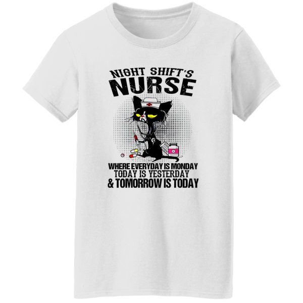 Black Cat Medical Equipment Shirt, Night Shift’s Nurse Where Everyday Is Monday Shirt