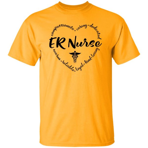 ER Nurse Shirt, ER Nurse Compassionate Caring Dedicated Warm Shirt