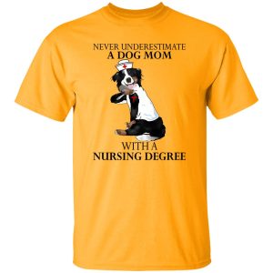 Border Collie Tattoo Never Underestimate A Dog Mom With A Nursing Degree Shirt