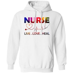 Heartbeat Nurse Live Love Heal For Nurse’s Day Shirt