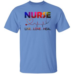 Heartbeat Nurse Live Love Heal For Nurse’s Day Shirt