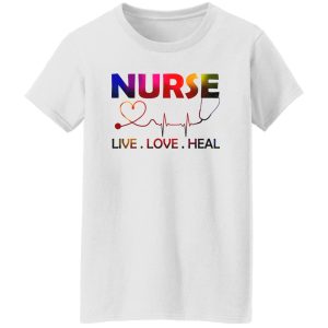 Heartbeat Nurse Live Love Heal For Nurse’s Day Shirt