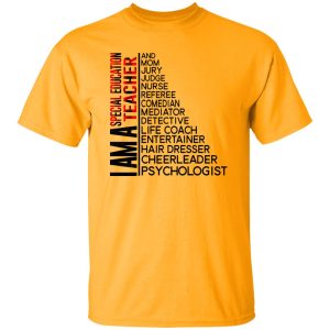 I Am A Special Education Teacher And Mom Jury Judge Nurse Referee Comedian Mediator Detective Shirt