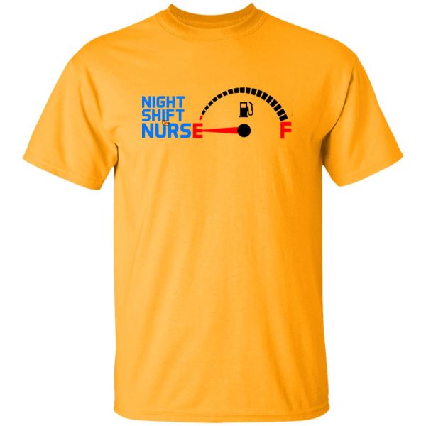 Night Shift Nurse Fuel Gauge Shirt