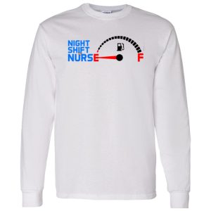 Night Shift Nurse Fuel Gauge Shirt