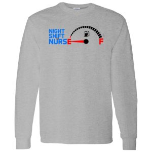 Night Shift Nurse Fuel Gauge Shirt