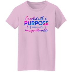 Created With A Purpose Ephesians 210 #Nursepractitionerlife Shirt