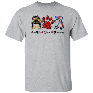 Aunt Life Dogs Nursing Messy Bun Girl With Headband And Glasses Dog Paws Shirt