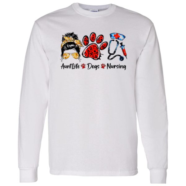 Aunt Life Dogs Nursing Messy Bun Girl With Headband And Glasses Dog Paws Shirt