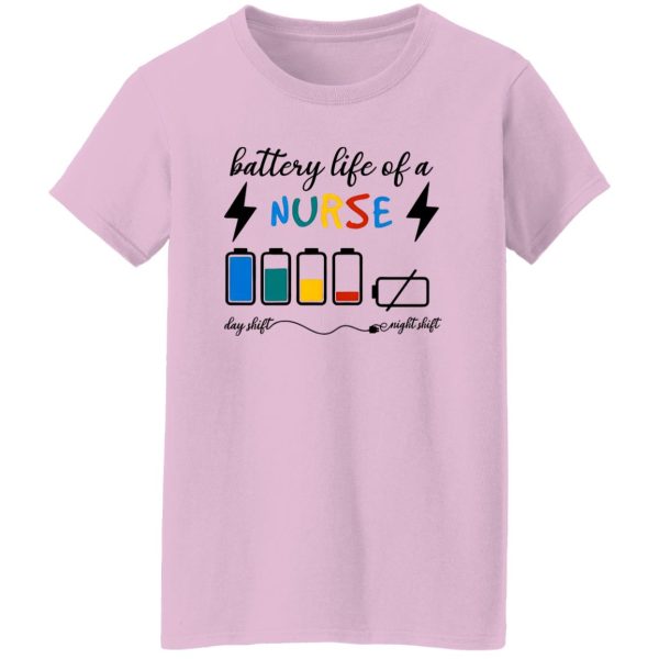 Battery Life Of A Nurse Day Shift Night Shift Shirt