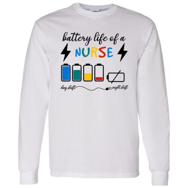 Battery Life Of A Nurse Day Shift Night Shift Shirt