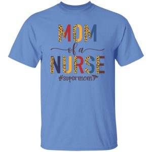 Mom Of A Nurse Supermom Shirt