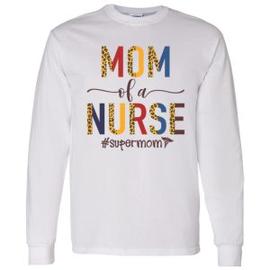 Mom Of A Nurse Supermom Shirt