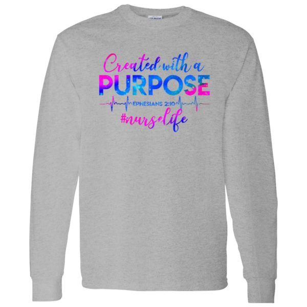 Created With A Purpose #nurselife Shirt