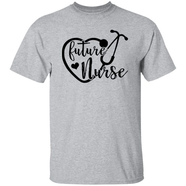 Future Nurse Gift for Nursing Student Shirt